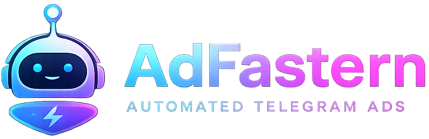 AdFasten - Telegram AdBot Automation | Reach Thousands Instantly